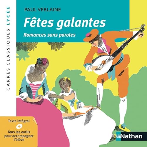 Fêtes galantes - Romances sans paroles - Verlaine - Carrés classiques Lycée - numéro 50 Fêtes galantes - Romances sans paroles - Verlaine - Carrés classiques Lycée - numéro 50