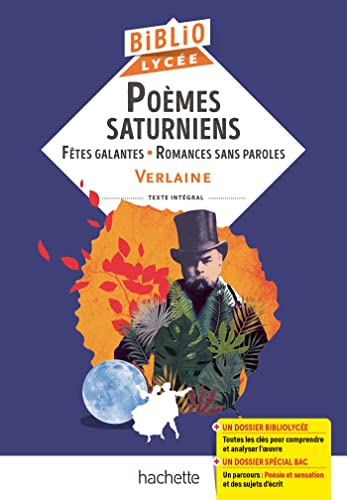 Poèmes saturniens, fêtes galantes, romances sans paroles (Verlaine) von HACHETTE EDUC