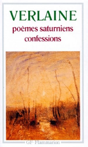 Poemes saturniens/Confessions