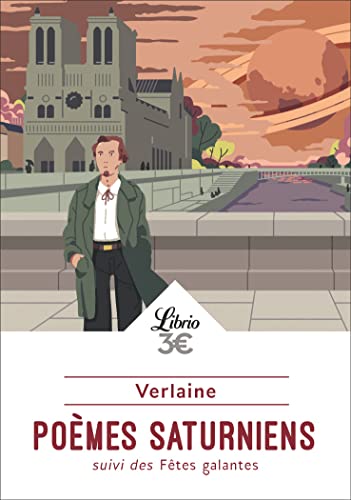 Poèmes saturniens: suivi des Fêtes galantes Poèmes saturniens: suivi des Fêtes galantes
