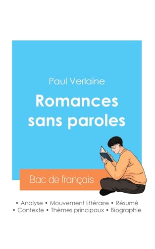 Réussir son Bac de français 2024 : Analyse du recueil Romances sans paroles de Paul Verlaine von Bac de français