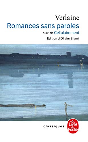 Romances Sans Paroles Suivi de Cellulairement (Classiques) von Le Livre de Poche
