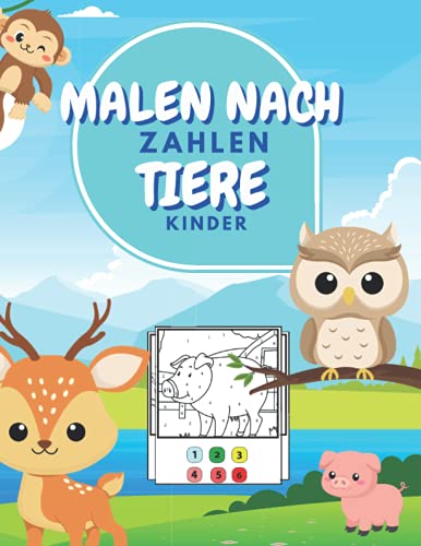 Malen Nach Zahlen Tiere Kinder: Lustige Tiere Malbuch Für Kinder | Vorschule Malbuch