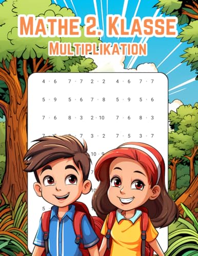 Mathe 2. Klasse Multiplikation: Entdecke die Welt der Multiplikationen mit spannenden Übungen, für Kinder von 7-8 Jahren | Tabellen von 1 bis 10