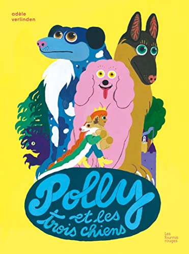 Polly et les trois chiens von FOURMIS ROUGES