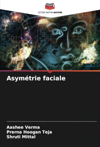 Asymétrie faciale: DE von Editions Notre Savoir