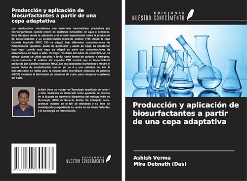 Producción y aplicación de biosurfactantes a partir de una cepa adaptativa von Ediciones Nuestro Conocimiento