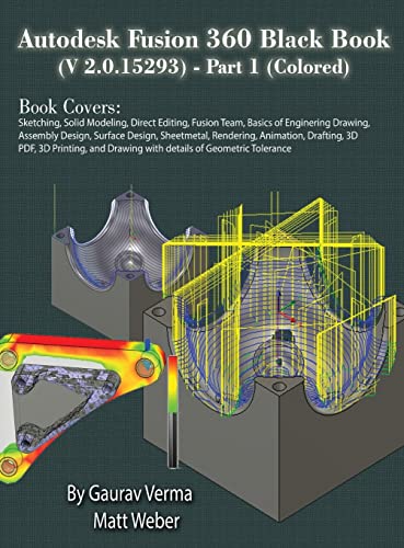 Autodesk Fusion 360 Black Book (V 2.0.15293) - Part 1 von CADCAMCAE Works