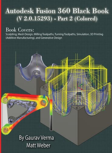 Autodesk Fusion 360 Black Book (V 2.0.15293) - Part 2 von CADCAMCAE Works
