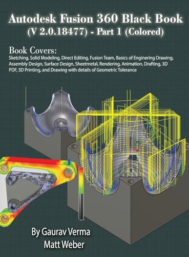 Autodesk Fusion 360 Black Book (V 2.0.18477) Part I von CADCAMCAE Works