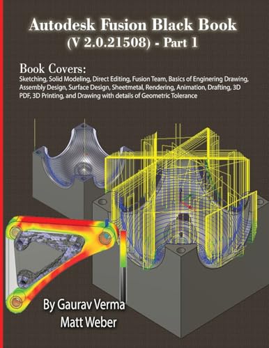 Autodesk Fusion Black Book (V 2.0.21508) Part 1: Feb. 2025 von CADCAMCAE Works