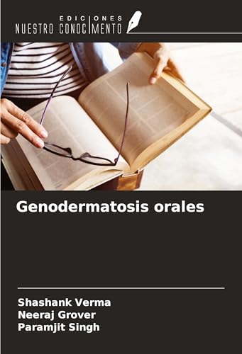Genodermatosis orales von Ediciones Nuestro Conocimiento