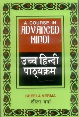Course in Advanced Hindi: Pts. 1 & 2
