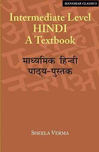 Intermediate Level Hindi: A Textbook
