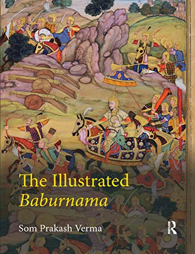 The Illustrated Baburnama von Routledge Chapman & Hall