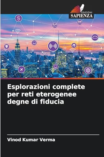 Esplorazioni complete per reti eterogenee degne di fiducia von Edizioni Sapienza