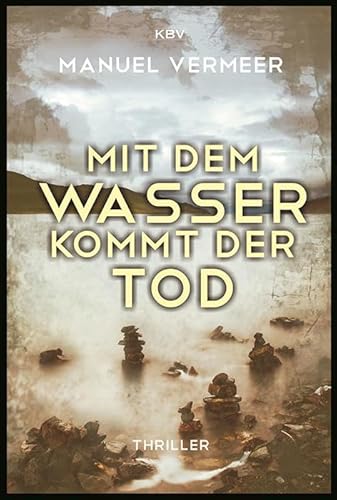 Mit dem Wasser kommt der Tod: Thriller (Cora Remy)