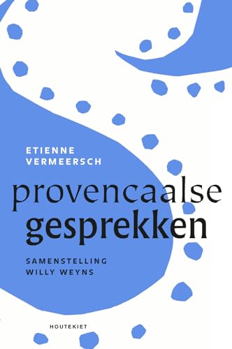 Etienne Vermeersch: Provençaalse gesprekken von Houtekiet