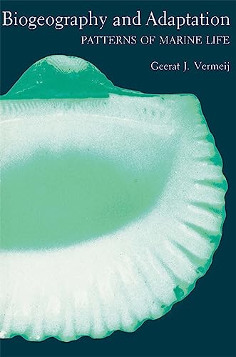 Biogeography and Adaptation: Patterns of Marine Life von Harvard University Press