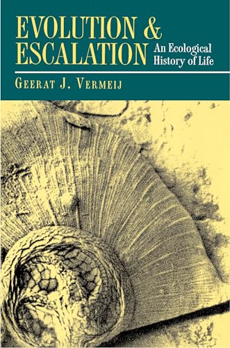 Evolution and Escalation: An Ecological History of Life von Princeton University Press