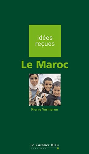 Le Maroc: idées reçues sur le Maroc