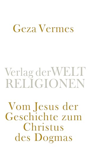 Vom Jesus der Geschichte zum Christus des Dogmas von Suhrkamp Verlag AG
