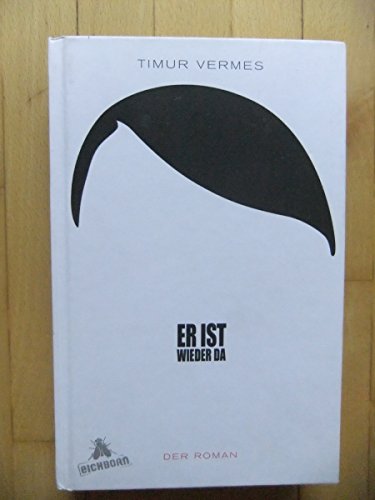 Er ist wieder da: Der Roman Er ist wieder da: Der Roman