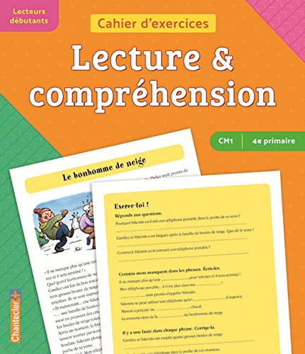 Cahier d'exercices Lecture & compréhension (CM1 - 4e primaire) (orange - vert): Lecteurs débutants (orange/vert) von Chantecler Editions ZNU