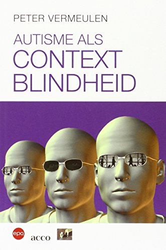 Autisme als contextblindheid: Absoluut denken relatieve wereld von Epo