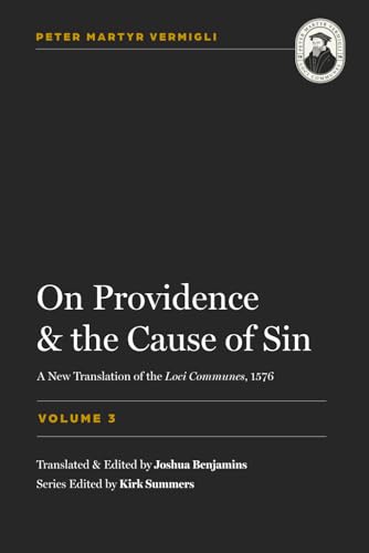 On Providence and the Cause of Sin (Loci Communes, Band 3) von Davenant Press, The