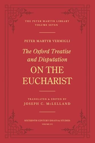 The Oxford Treatise and Disputation On the Eucharist von The Davenant Press