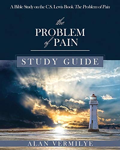 The Problem of Pain Study Guide: A Bible Study on the C.S. Lewis Book The Problem of Pain (CS Lewis Study Series) von Brown Chair Books