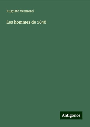 Les hommes de 1848 von Antigonos Verlag
