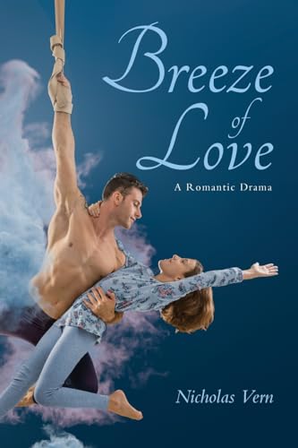 Breeze of Love: A Romantic Drama von Palmetto Publishing