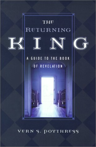 The Returning King: A Guide to the Book of Revelation