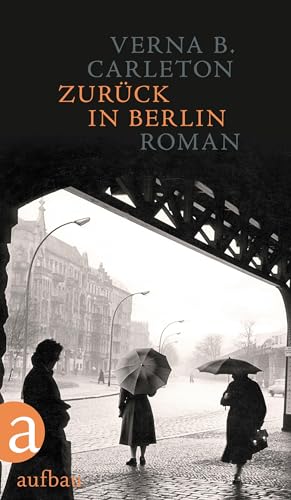 Zurück in Berlin: Roman von Aufbau Verlag GmbH