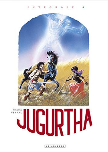 Intégrale Jugurtha - Tome 4 - Intégrale Jugurtha 4 Intégrale Jugurtha - Tome 4 - Intégrale Jugurtha 4 von Le Lombard
