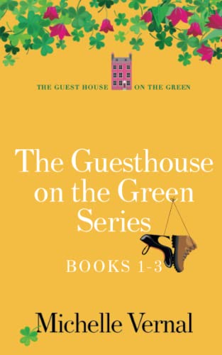 The Guesthouse on the Green Series, Books 1, 2 and 3 with Bonus Content): O'Mara family feel good fiction (The Irish Guesthouse on the Green Series) von Independently published