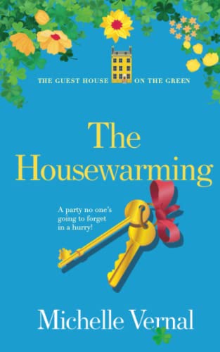 The Housewarming: The Guesthouse on the Green Series (Book 11): O'Mara family feel-good fiction (The Irish Guesthouse on the Green Series, Band 11) von Independently published