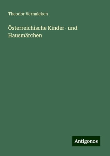 Österreichische Kinder- und Hausmärchen von Antigonos Verlag