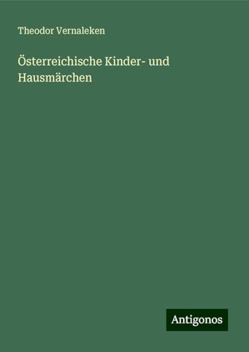 Österreichische Kinder- und Hausmärchen von Antigonos Verlag