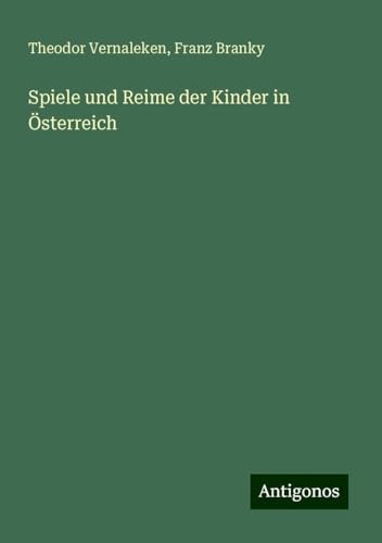 Spiele und Reime der Kinder in Österreich