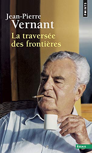 La Traversée des frontières: Entre mythe et politique II