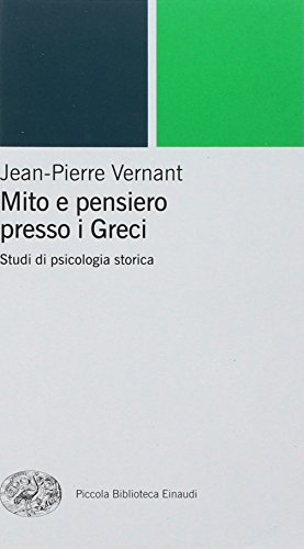 Mito e pensiero presso i greci (Piccola biblioteca Einaudi. Nuova serie, Band 108)