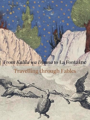 Fables from East and West: From Kalila wa Dimna to La Fontaine von Snoeck Publishers