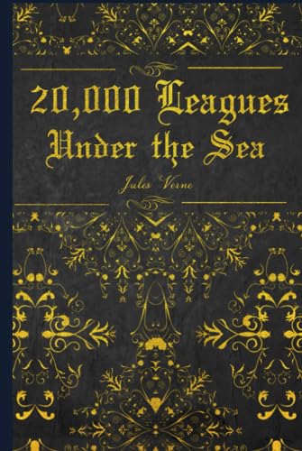 20,000 Leagues Under the Sea: With original illustrations - annotated 20,000 Leagues Under the Sea: With original illustrations - annotated