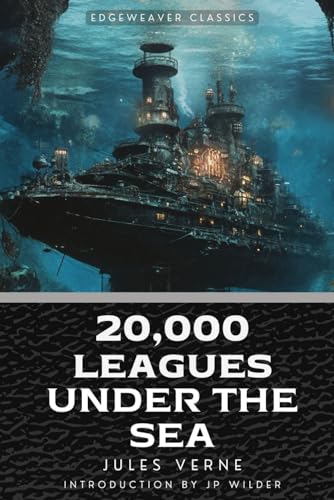20,000 Leagues under the Sea (Annotated Version) von Edge Weaver LLC