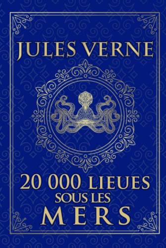 20 000 lieues sous les mers - Jules Verne: Édition illustrée | vingt mille lieues sous les mers - Ned Land & le Nautilus | 485 pages 20 000 lieues sous les mers - Jules Verne: Édition illustrée | vingt mille lieues sous les mers - Ned Land & le Nautilus | 485 pages