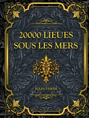 20000 lieues sous les mers: Jules Verne - Edition Complète 20000 lieues sous les mers: Jules Verne - Edition Complète von Independently published