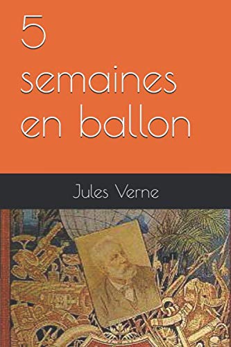 5 semaines en ballon 5 semaines en ballon